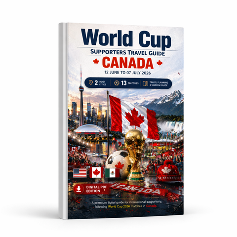 World Cup 2026 Canada Travel Guide – Match Schedule, Host Cities & Fan Planning (Canada Matches)